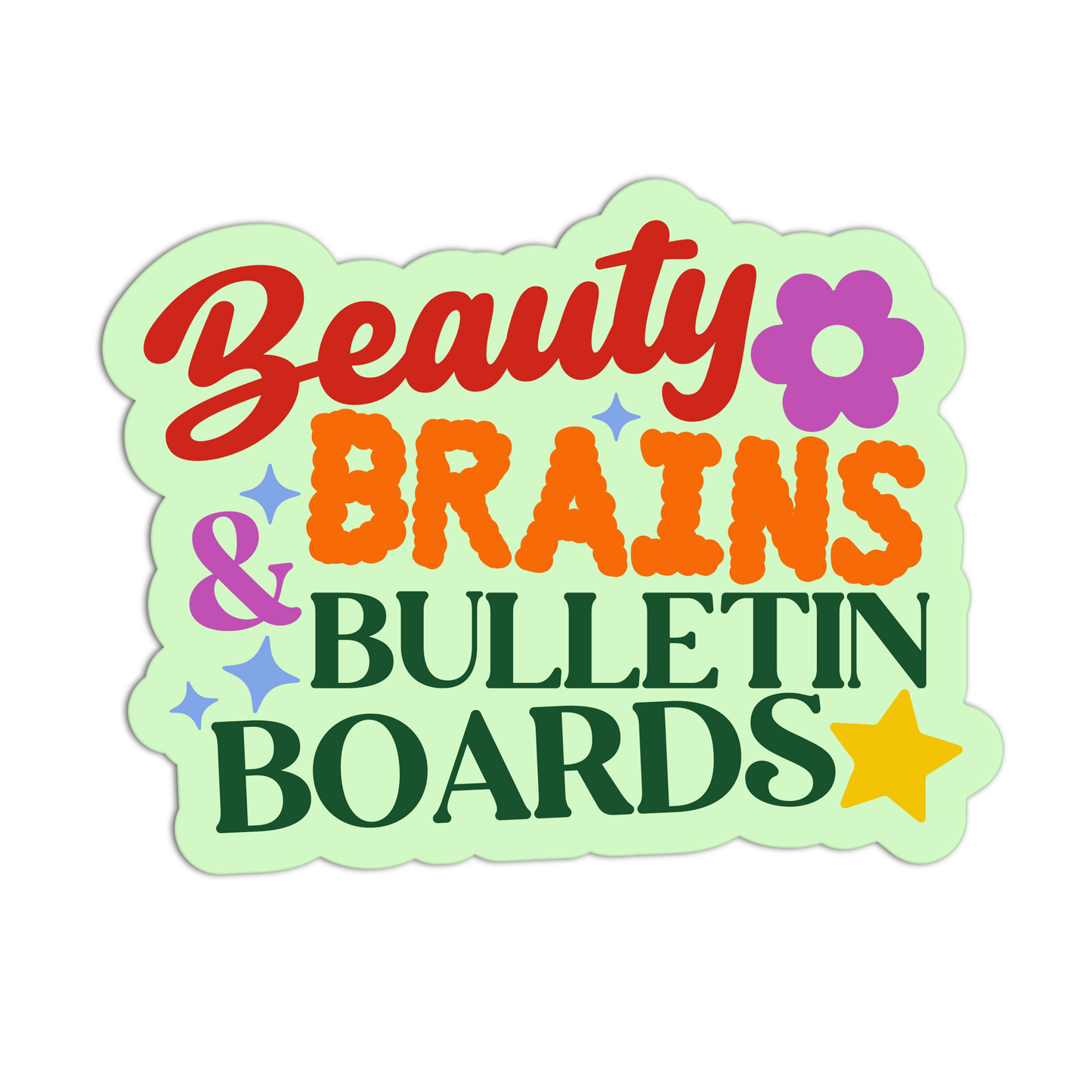 Beauty Brains & Bulletin Boards - Teacher  Sticker