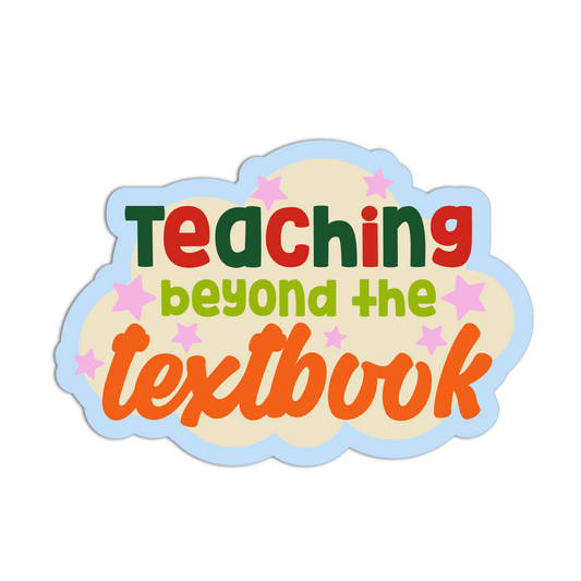 Teaching Beyond The Textbook - Teacher  Sticker