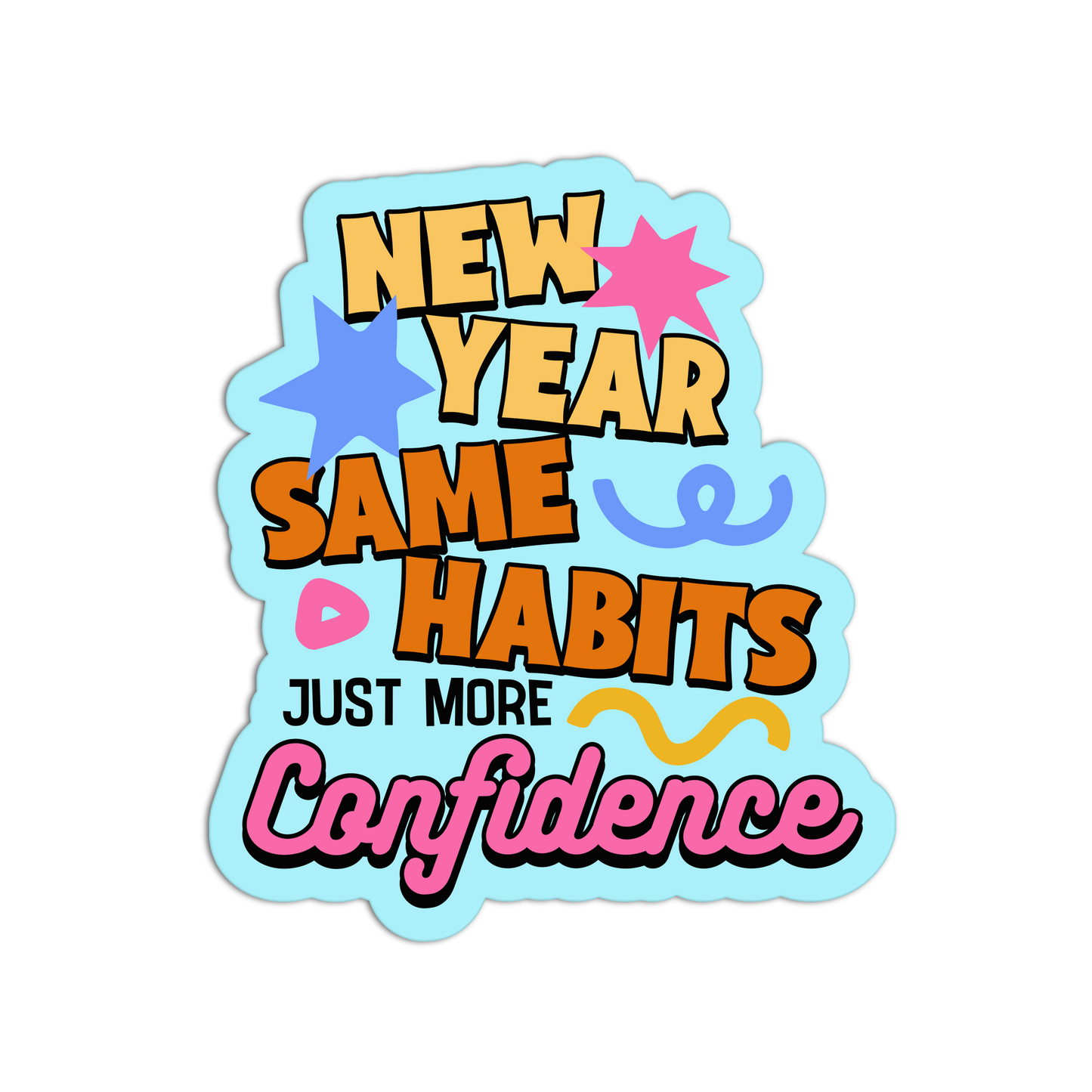 New Year Same Habits New Resolution Stickers