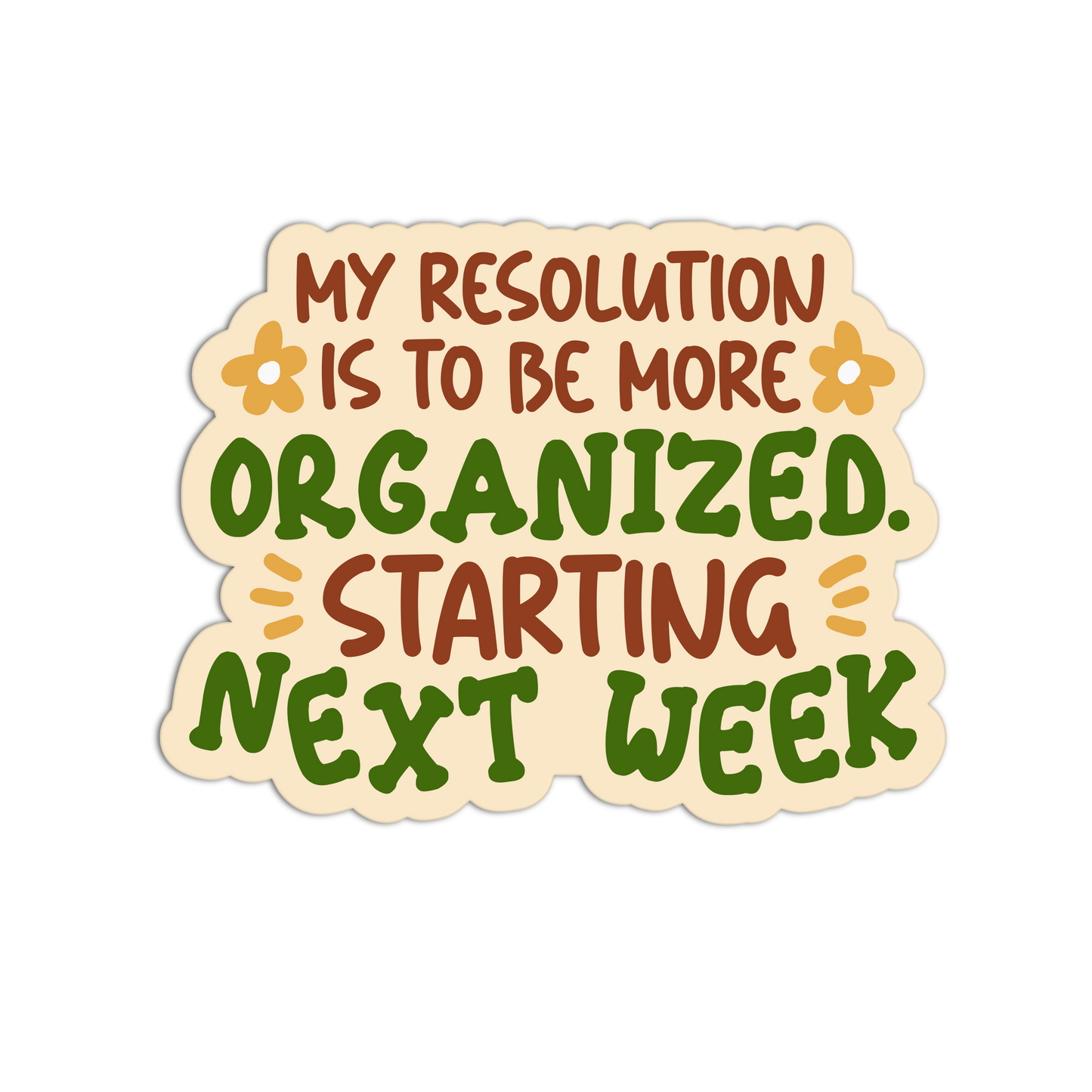 Be More Organized. Starting Next Week New Resolution Stickers