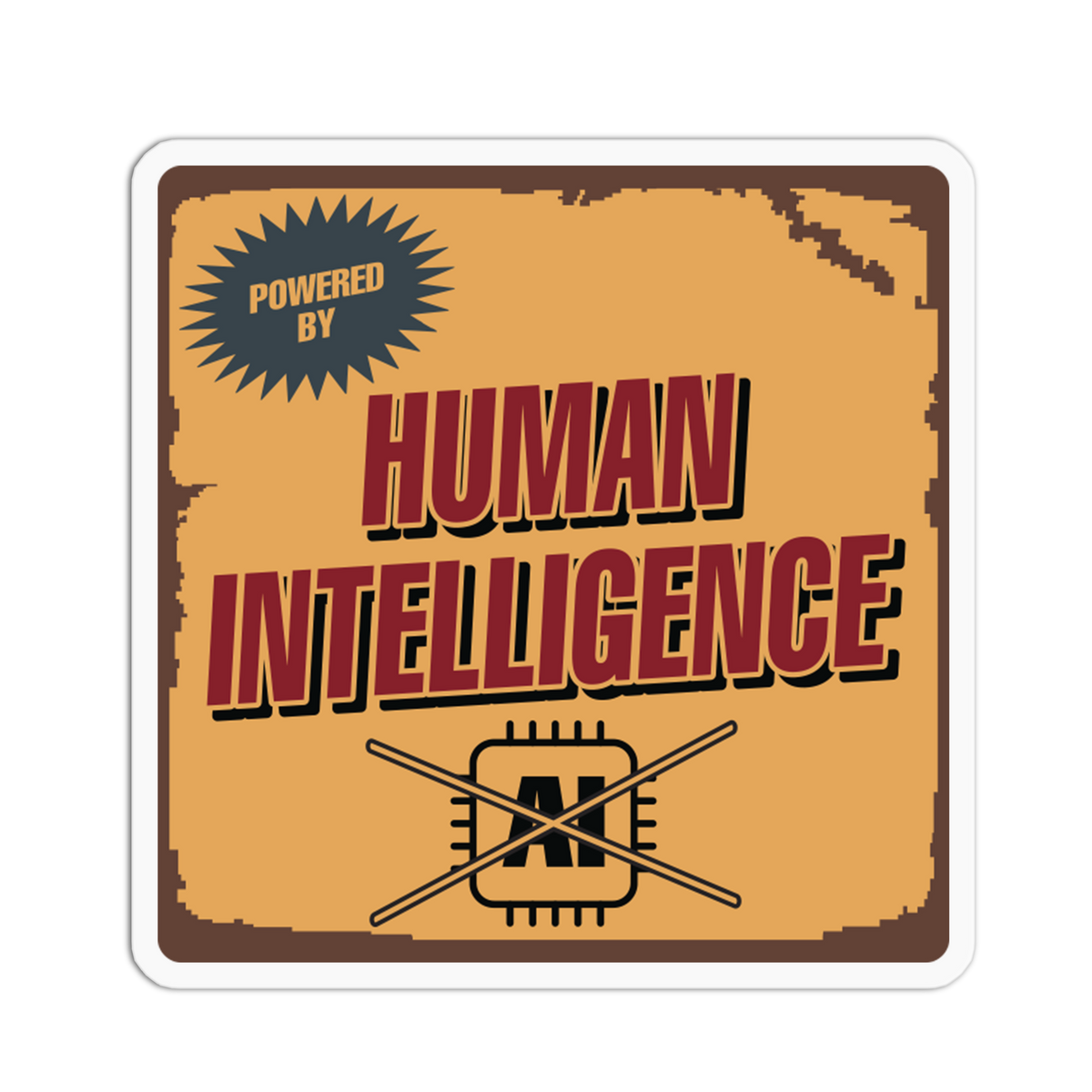 Human Intelligence - No To AI Sticker