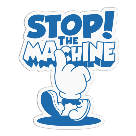 Stop Machine - No To AI Sticker