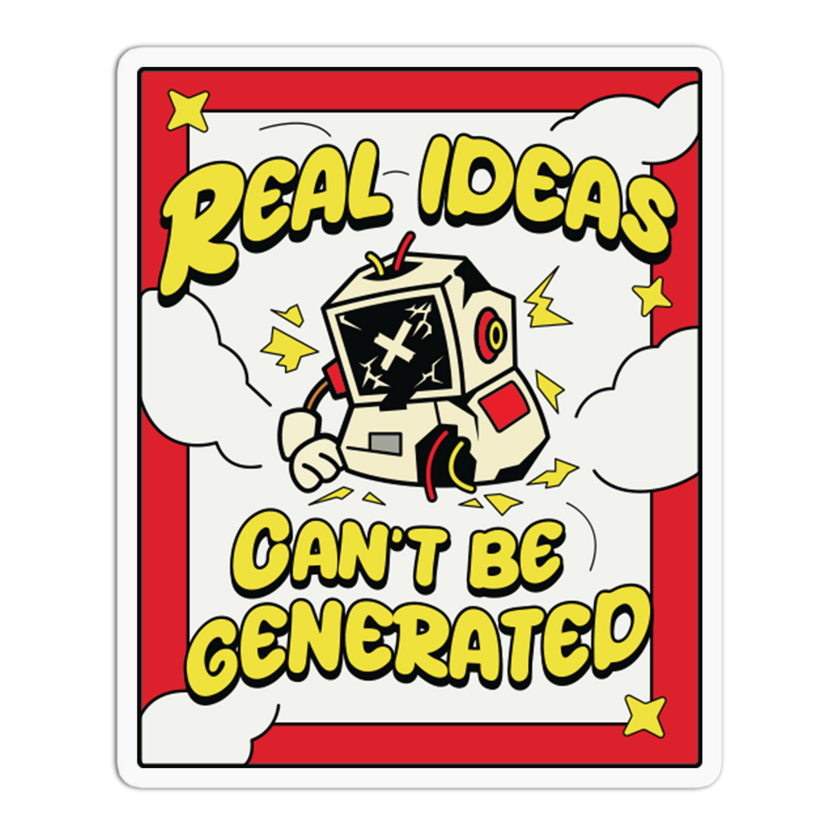 Real Ideas - No To AI Sticker
