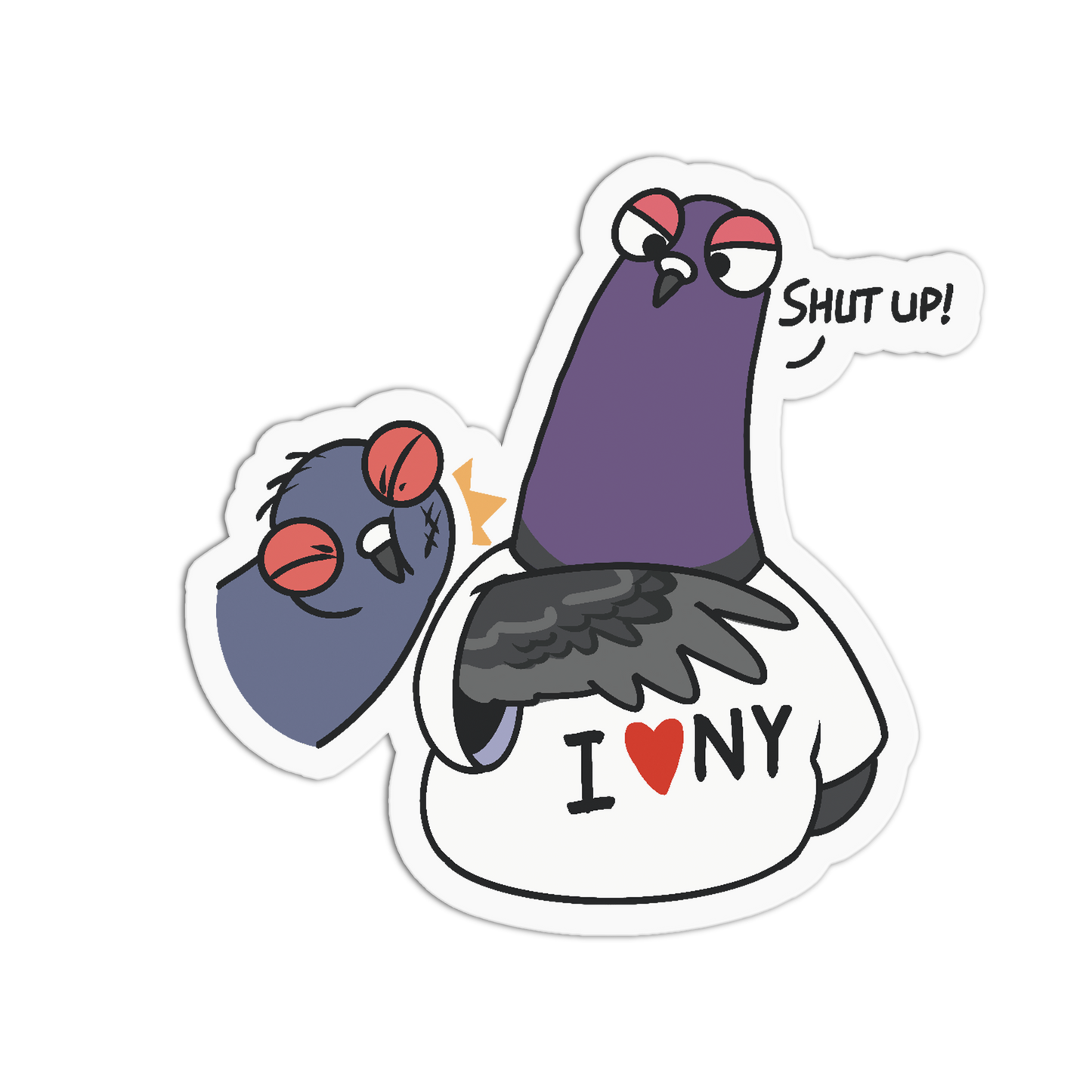 A die-cut cartoon sticker featuring two pigeons on a white background. The larger pigeon wears a white T-shirt with the text 'I [heart] NY' and a speech bubble says 'SHUT UP!'.