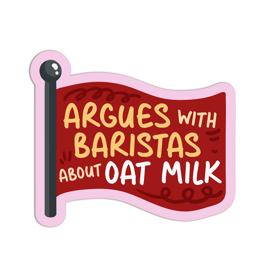 Oat Milk Outrage Red Flags Stickers