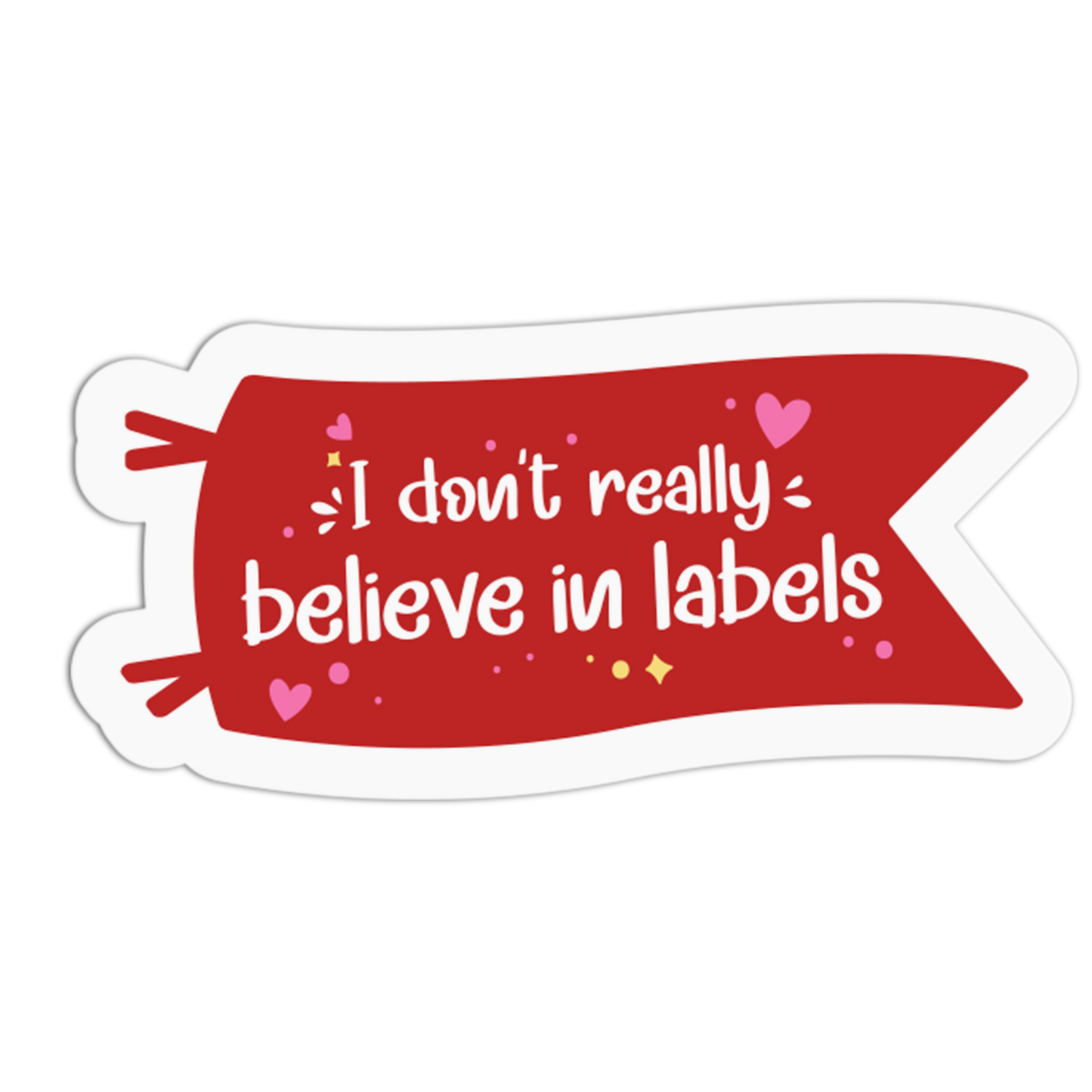 I Don't Really Believe In Labels - Red Flag Sticker