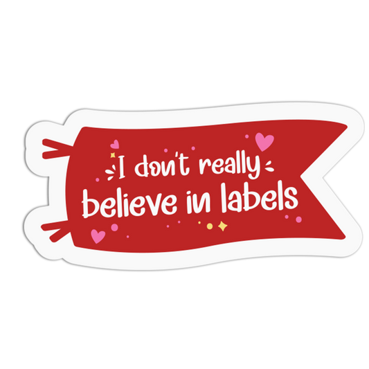 I Don't Really Believe In Labels - Red Flag Sticker