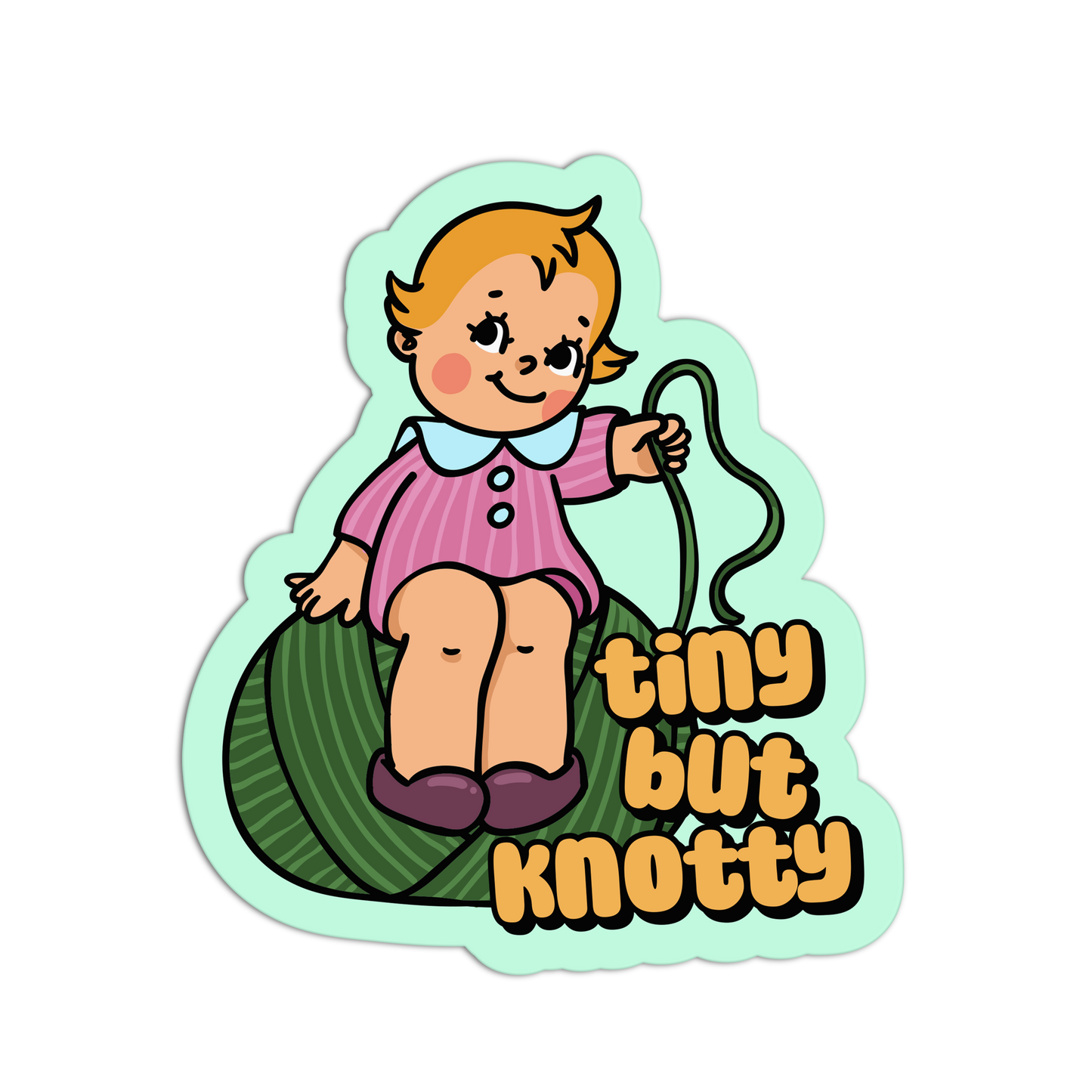 Sticker of a child in a pink outfit sitting on a green vine with 'tiny but knotty' text.