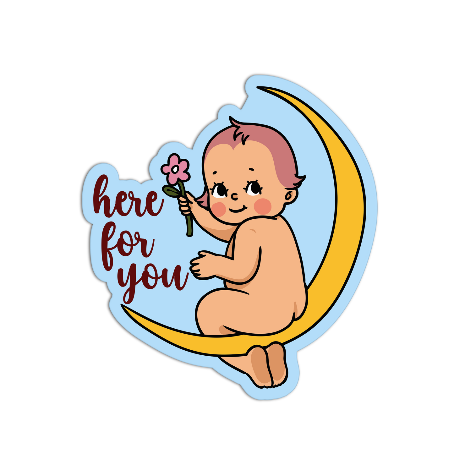 Sticker of a baby holding a flower with 'here for you' text on a white background