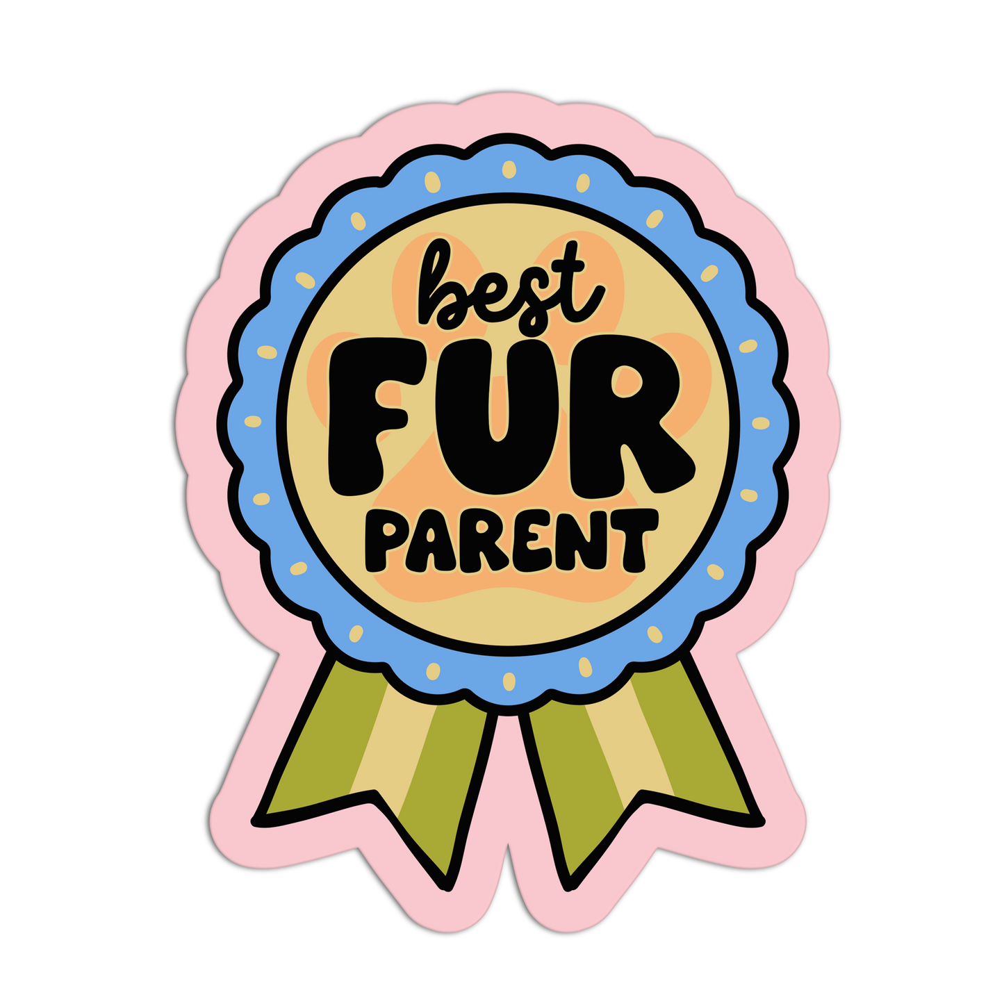 Sticker with 'best FUR parent' text on a white background