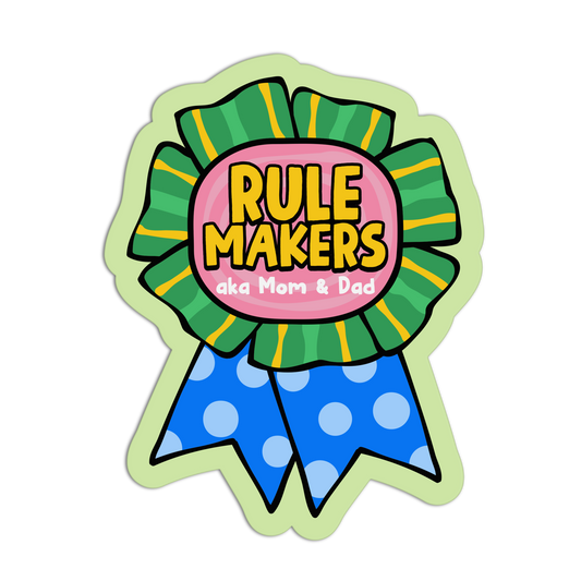 Sticker with a colorful ribbon design and text 'Rule Makers aka Mom & Dad' on a white background.