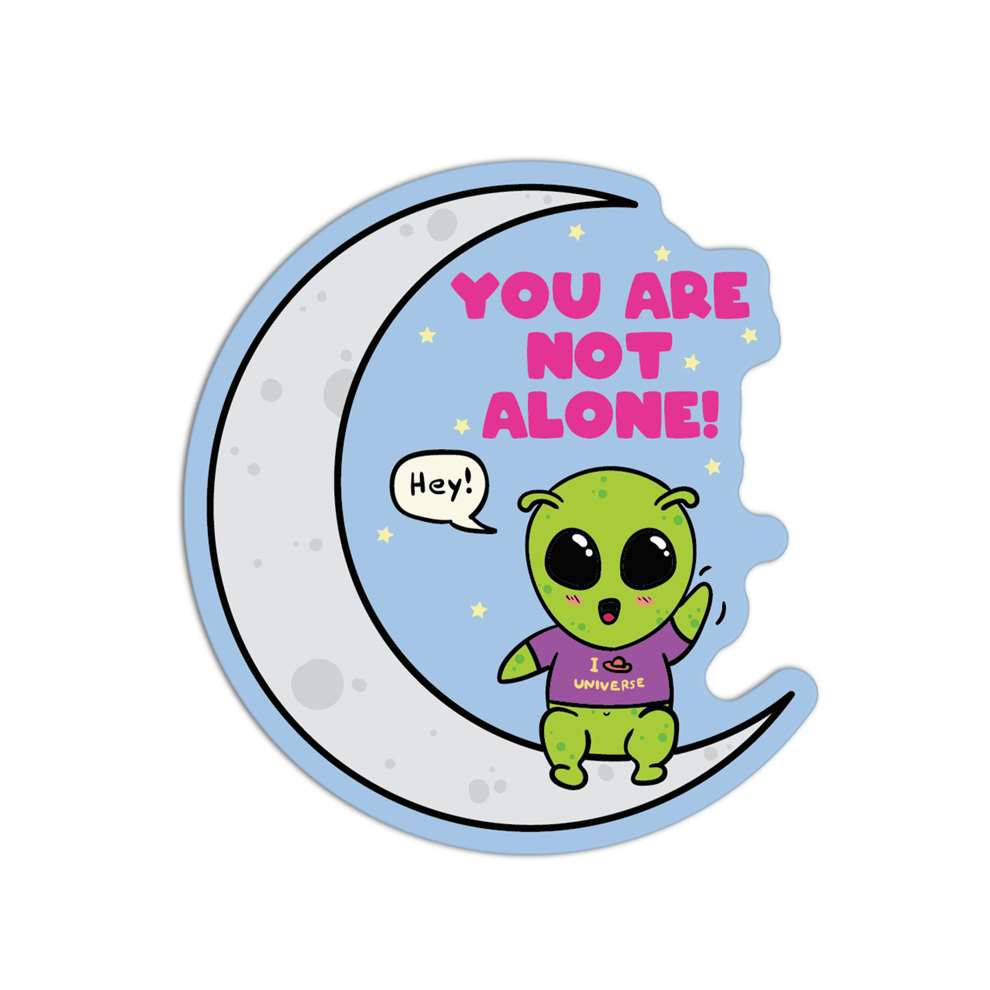 You Are Not Alone! Space Stuff Stickers