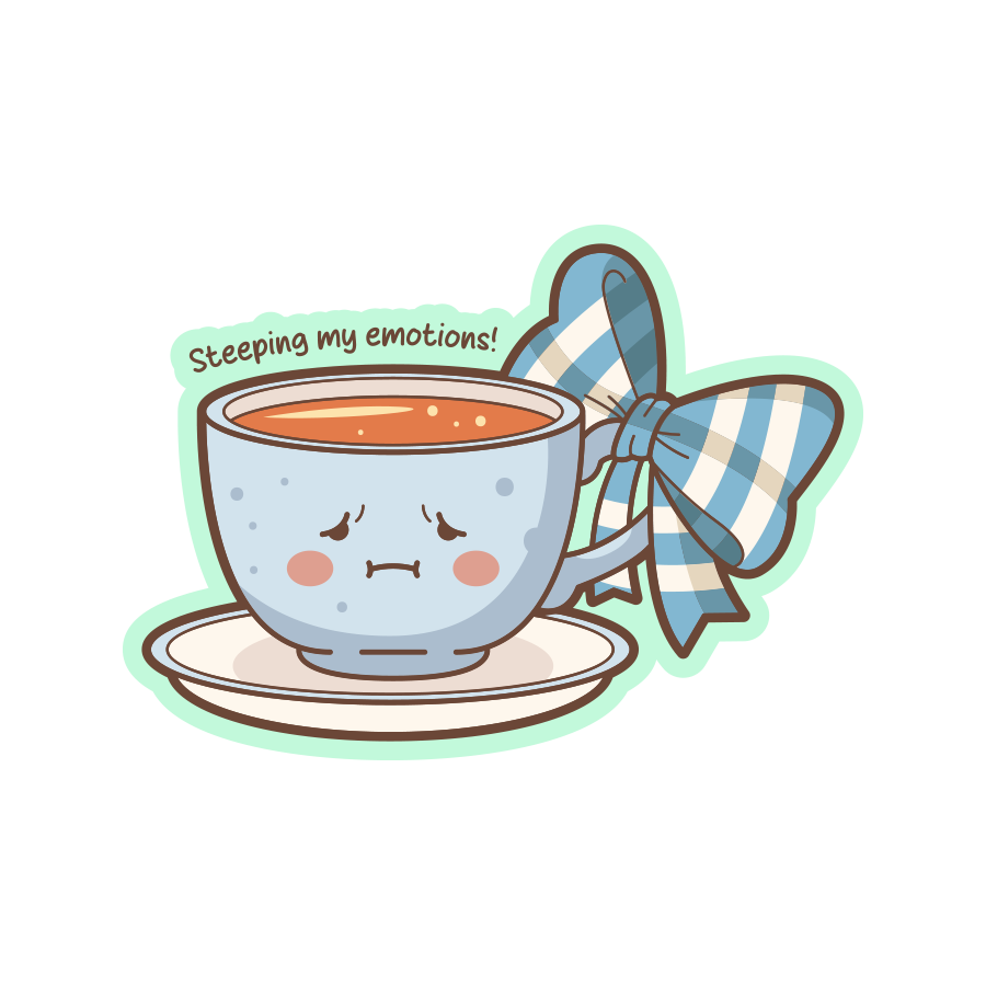 Cartoon teacup with a bow and text 'Steeping my emotions!' on a white background