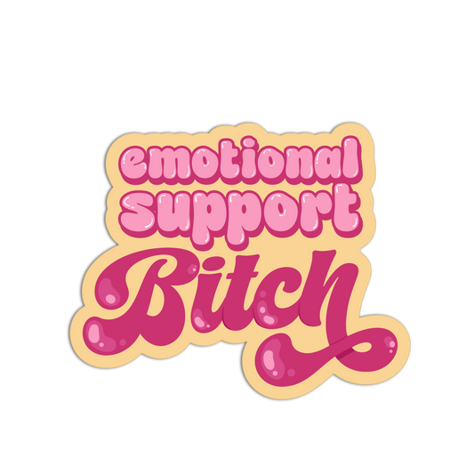 Sticker with pink text 'emotional support Bitch' on a yellow background