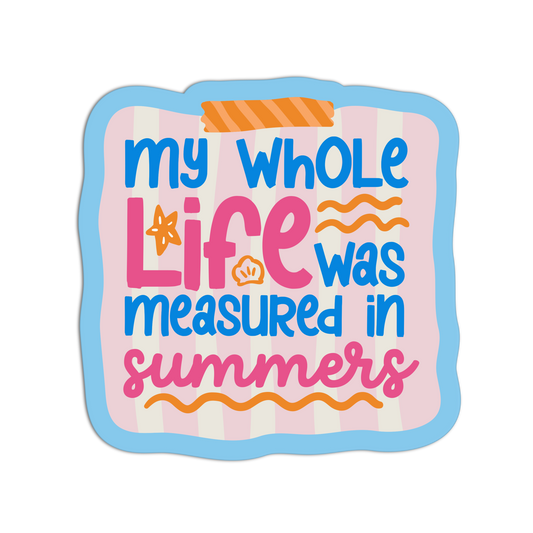 My Whole Life Summer I Turned Pretty Sticker