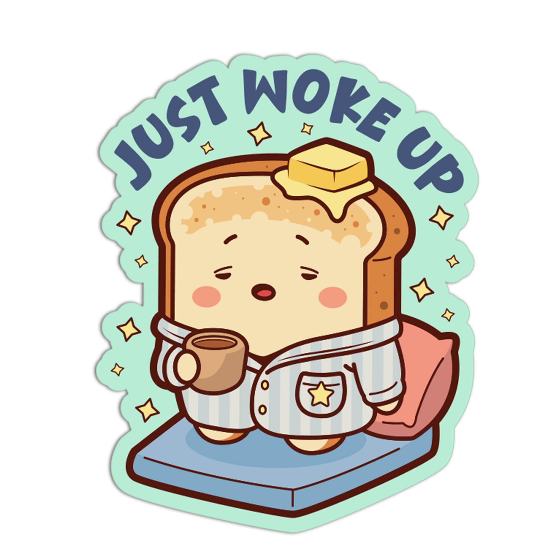 Cartoon toast character with a cup of coffee and 'Just Woke Up' text on a light green background