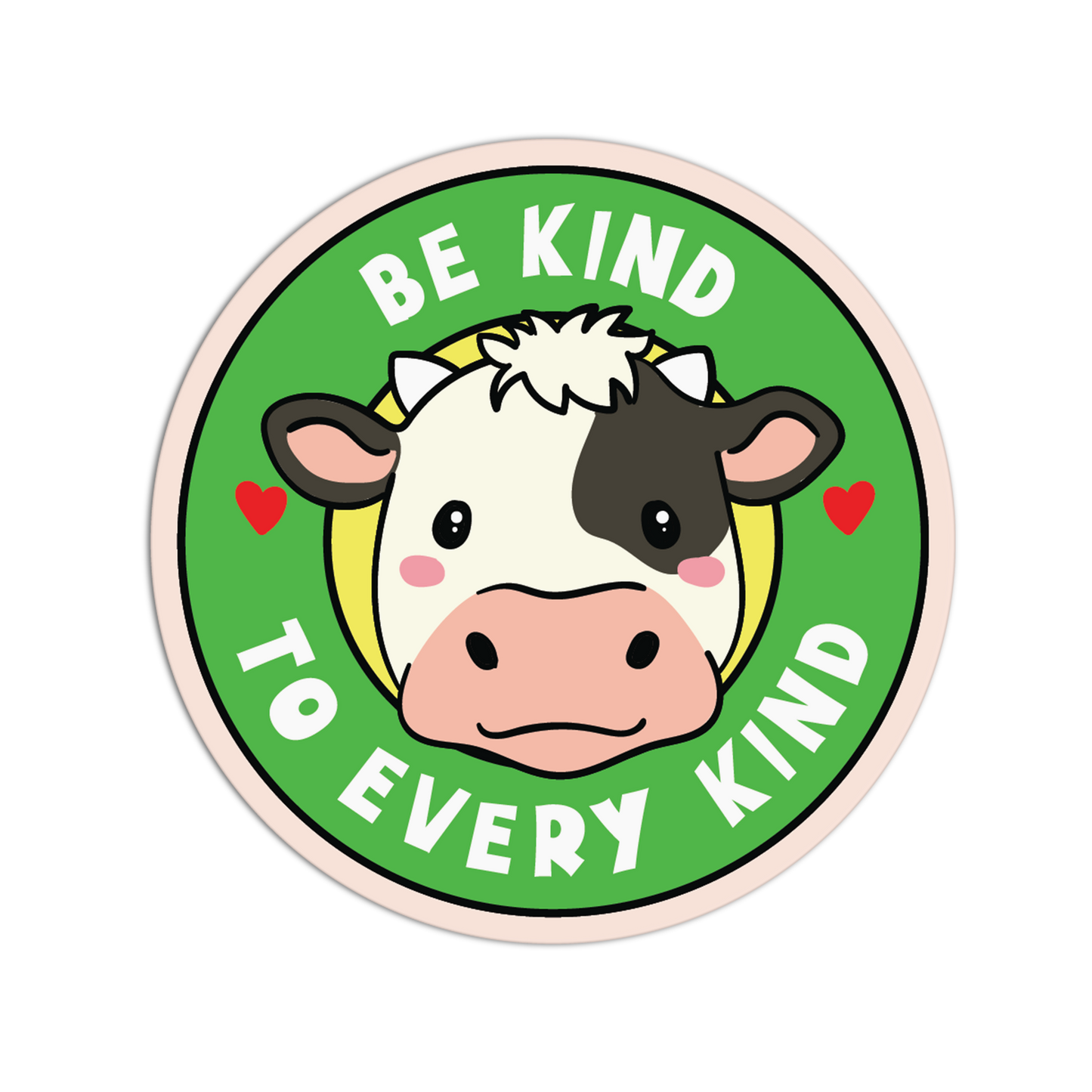 Circular sticker with a cow illustration and 'Be kind to every kind' text on a green background