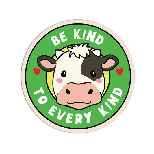 Circular sticker with a cow illustration and 'Be kind to every kind' text on a green background
