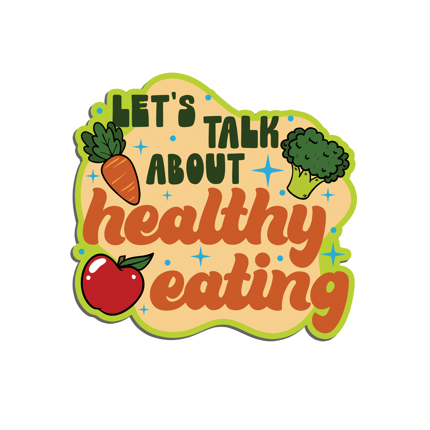 Let's Talk About Healthy Eating World Health Day Sticker