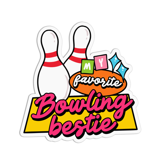 My Favorite Bowling Bestie Sticker