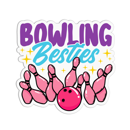 Bowling Besties 2 Forever Sticker