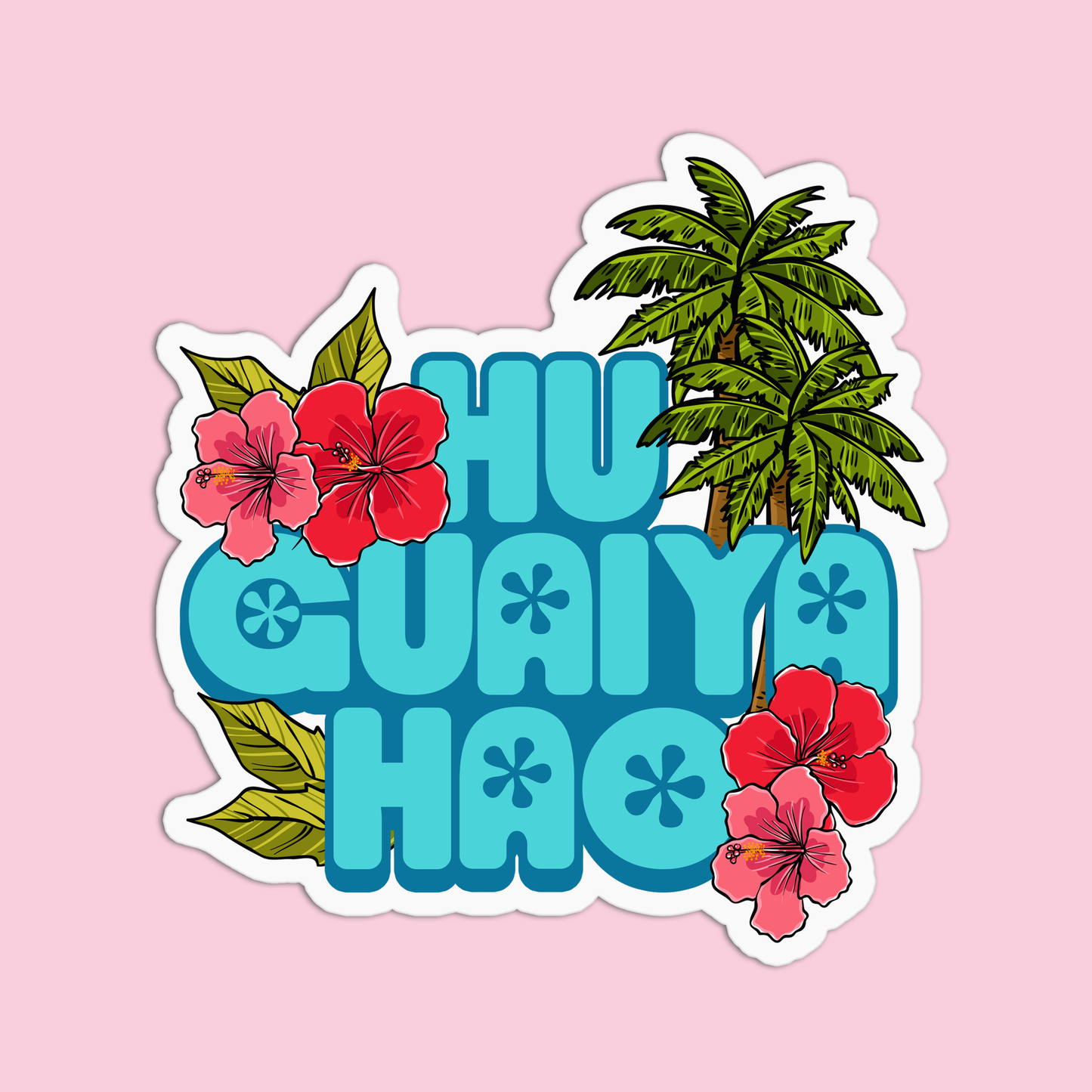 Hu Guaiya Hao Hawaii Stickers